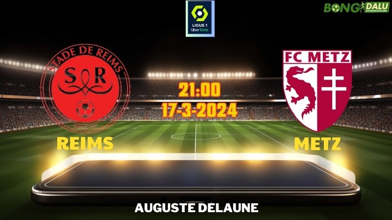 Reims vs Metz 